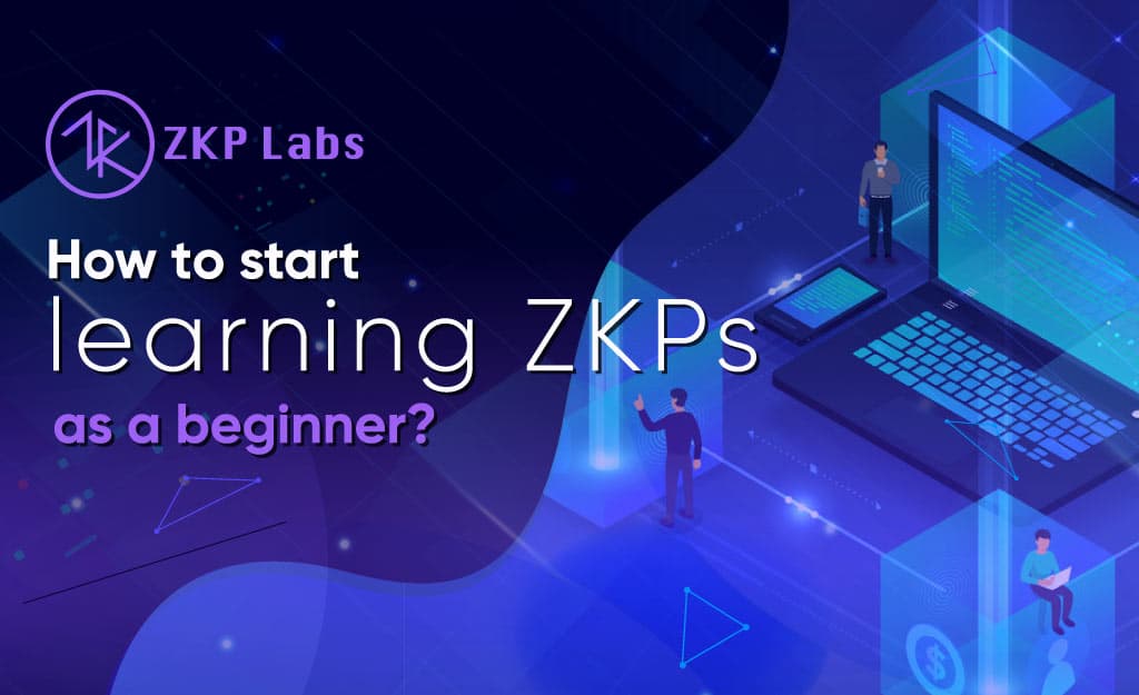 How-to-start-learning-ZKPs-as-a-beginner